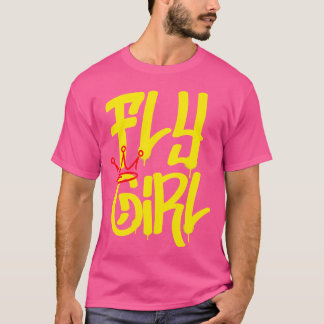 Fly Girl 80er 90S Rap B-Girl Old School Hip Hop Gr T-Shirt