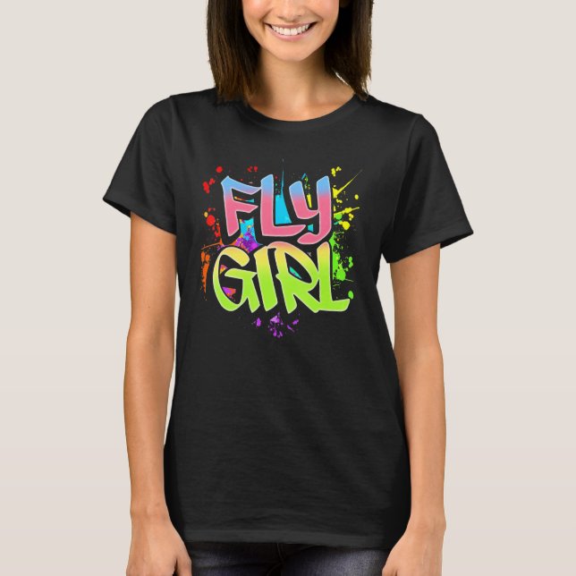 Fly Girl 80s 90s Old School Hip Hop Girls 2 T-Shirt (Vorderseite)