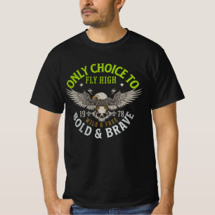 Fly High Bold und Brave Bird Graphic T - Shirt