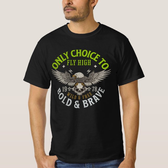 Fly High Bold und Brave Bird Graphic T - Shirt (Vorderseite)