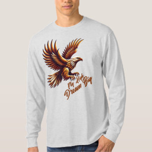 Fly High, Dream Big - Inspirational Royal Eagle T-Shirt