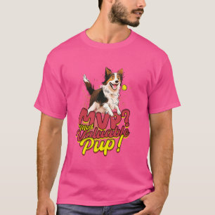 Flyball Border Collie Hund am wertvollsten Pup! T-Shirt