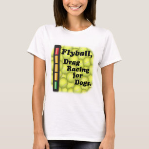 Flyball ist der Widerstand, der für Hunde läuft! T-Shirt
