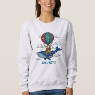 Flying Blue Whale with Hot Air Balloon Sweatshirt