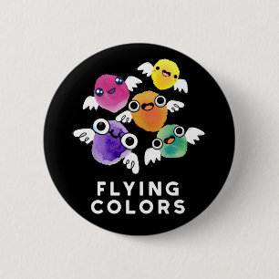 Flying Colors Funny Colorful Wings Pun Dark BG Button