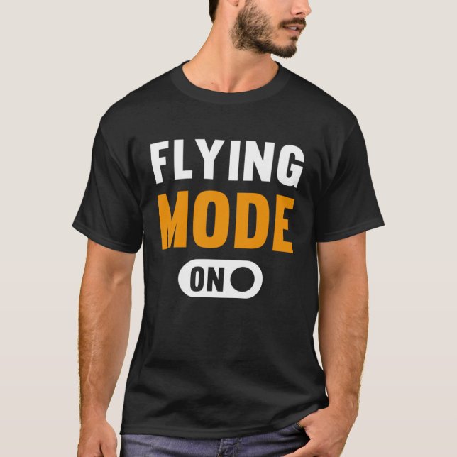Flying Mode on T-Shirt (Vorderseite)
