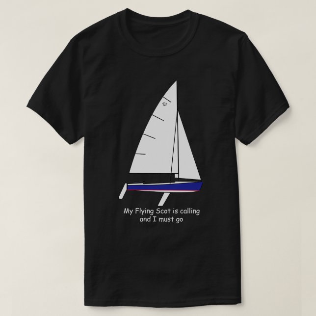 Flying Schotte Segelboot Mein Flying Schotte ruft  T-Shirt (Design vorne)