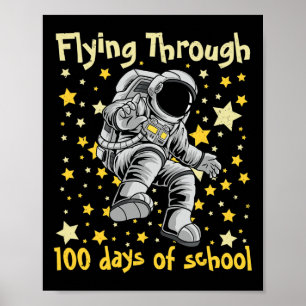 Flying through 100 Days of School 100 Day Astron Poster
