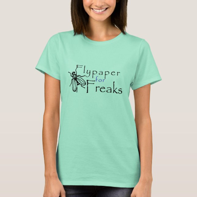 Flypaper für Freaks! T-Shirt (Vorderseite)