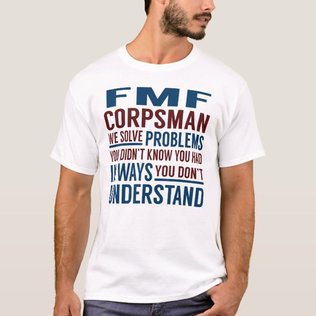 FMF Corpsman löst Probleme T-Shirt (Vorderseite)