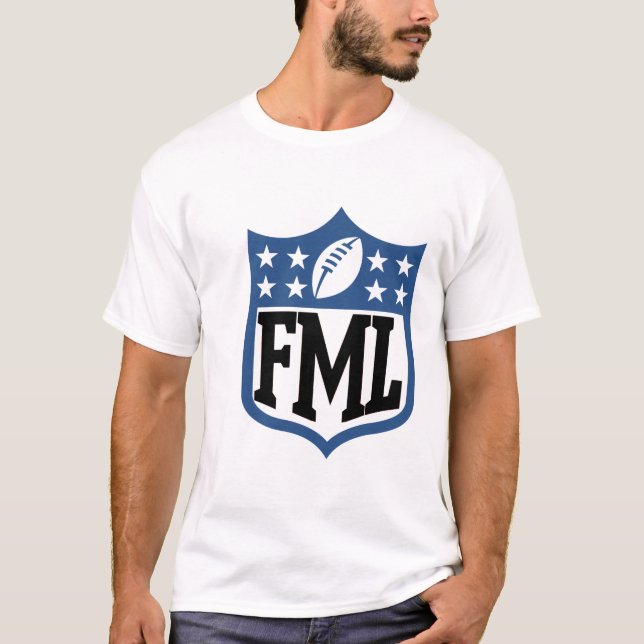 fml Schild T-Shirt (Vorderseite)