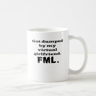 FML virtuelle Freundin Tasse
