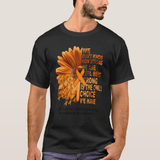 FND Awareness Daisy Orange Ribbon Wir kennen nicht T-Shirt