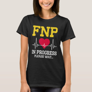 Fnp Familienkrankenpfleger In Bearbeitung Kranke T-Shirt