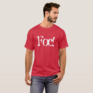 Foc! Sprichwort Feuer in Rumänisch, ideal für Feue T-Shirt