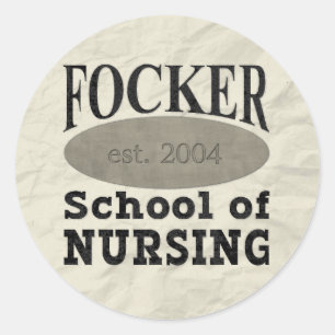Focker School of Nursing Funny Runder Aufkleber