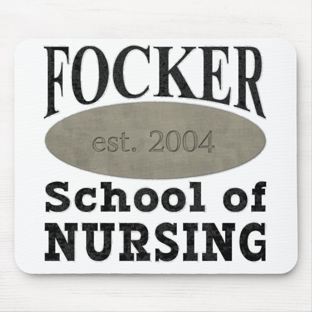 Focker Schule der Krankenpflege lustig Mousepad (Vorne)