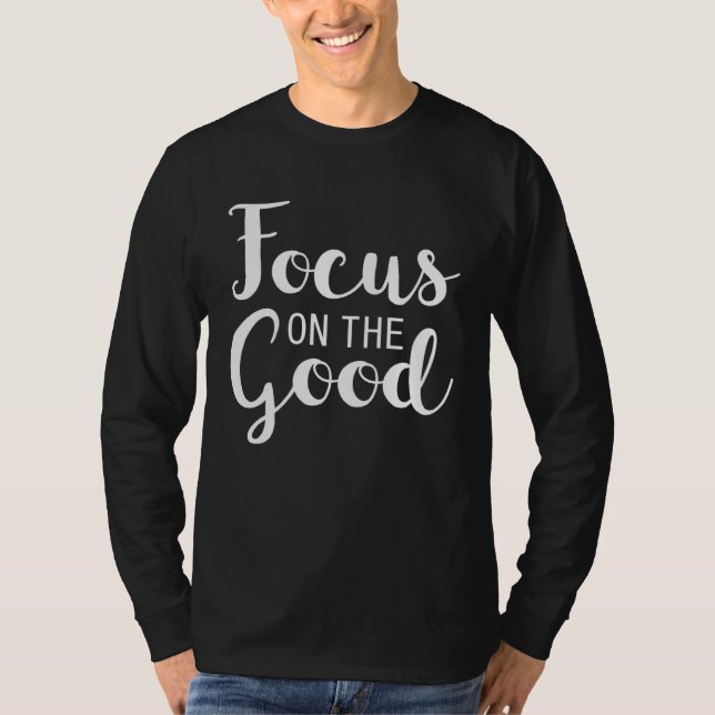Focus on the Good Inspiration T-Shirt (Vorderseite)