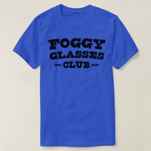 Foggy Glasses Club Est 2020 Funny 1 T-Shirt (Design vorne)