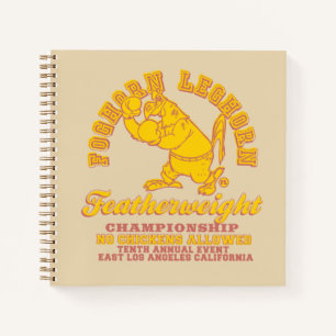 Foghorn Leghorn Featherweight Championship Notizbuch