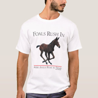 Fohlen-Eile in wo Angus-Furcht zum Schritt T-Shirt