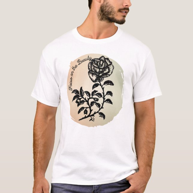 Fokussieren auf die Rose von Beauty Pen und Tinte- T-Shirt (Vorderseite)