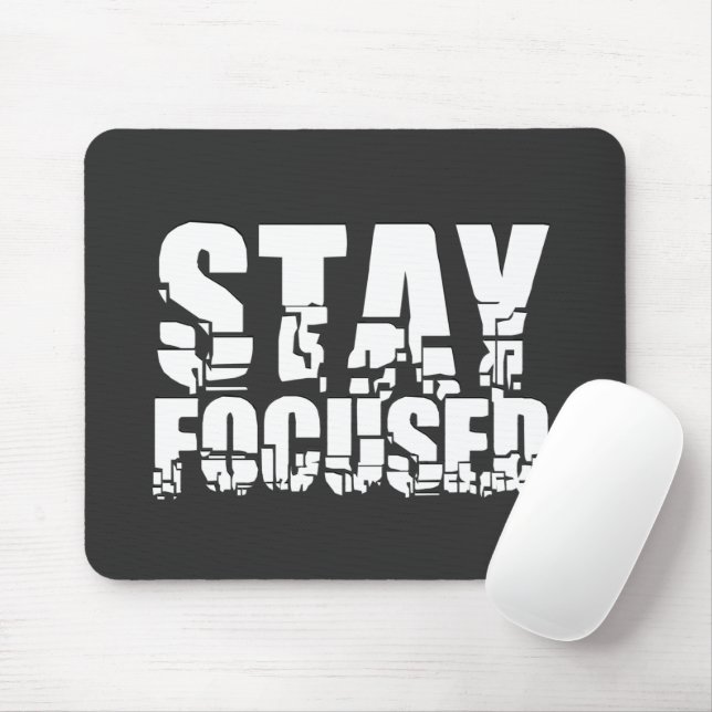 Fokussiert bleibe | Motivierend Satz mit weißem Te Mousepad (Mit Mouse)