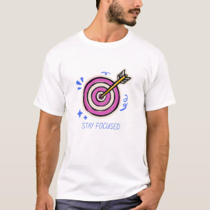 Fokussiert bleibe - Zielgruppe für den T - Shirt "