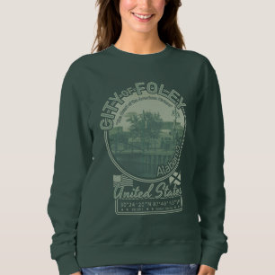 FOLEY ALABAMA - DOWNTOWN FOLEY CITY SWEATSHIRT