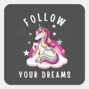 Folge deinen Träumen, die mein Einhorn zum Geburts Quadratischer Aufkleber
