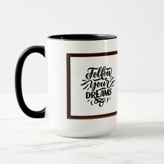 Folge deinen Träumen Tasse