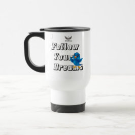 " Folge deinen Träumen " / Tasse
