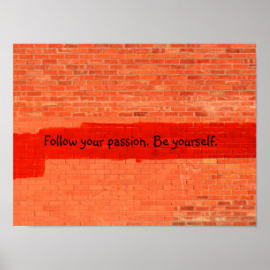 "Folge deiner Leidenschaft. Sei du selbst." person Poster