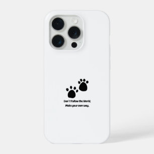 Folge nicht der Welt Inspirierendes Hundepfoten-Co iPhone 15 Pro Hülle