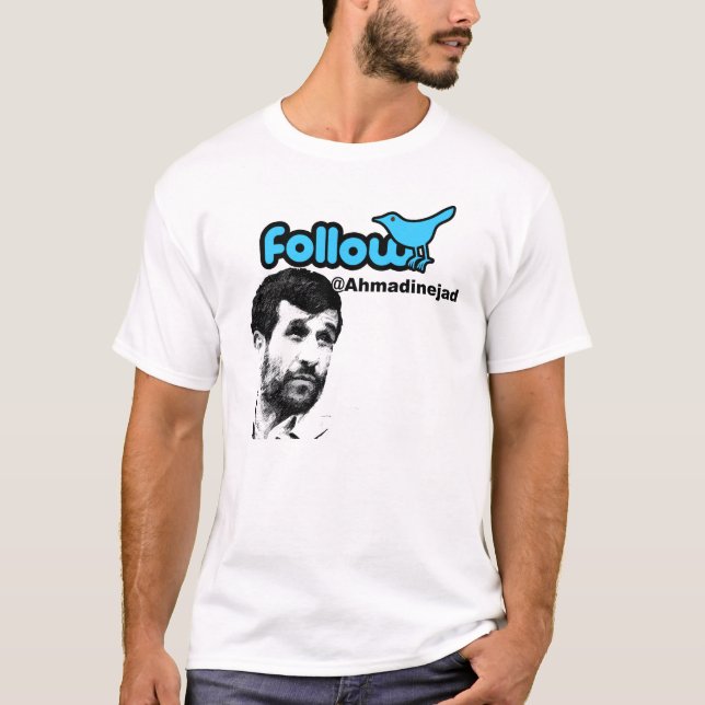 Folgen Sie Ahmadinejad T-Shirt (Vorderseite)