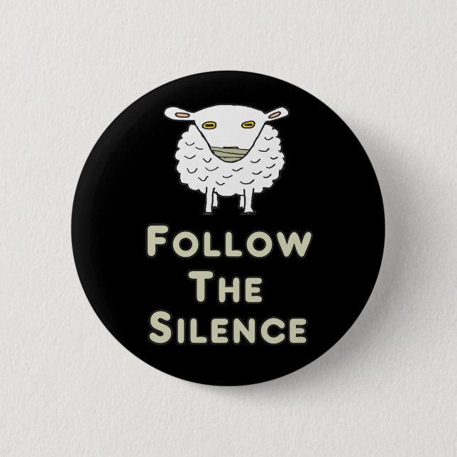 Folgen Sie dem Schweigen Button (Vorderseite)