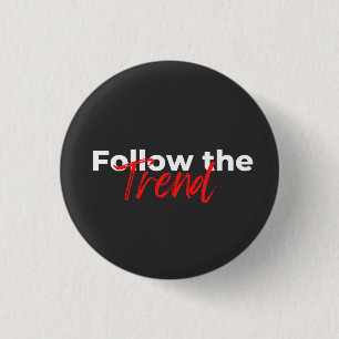 Folgen Sie dem Trend motivierend Zitate Typografie Button