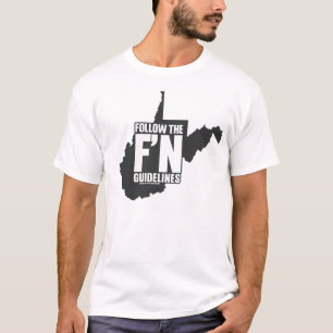 Folgen Sie den F-N-Richtlinien T-Shirt