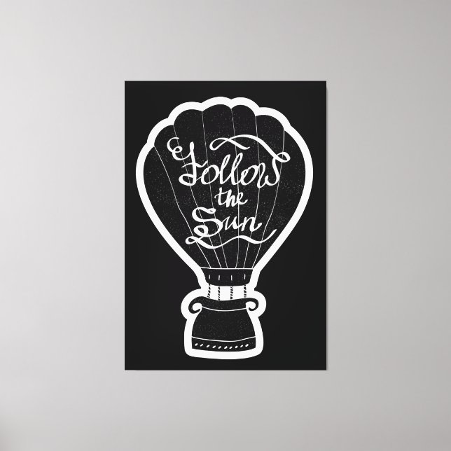 Folgen Sie der Sonne Leinwanddruck (Vorderseite)