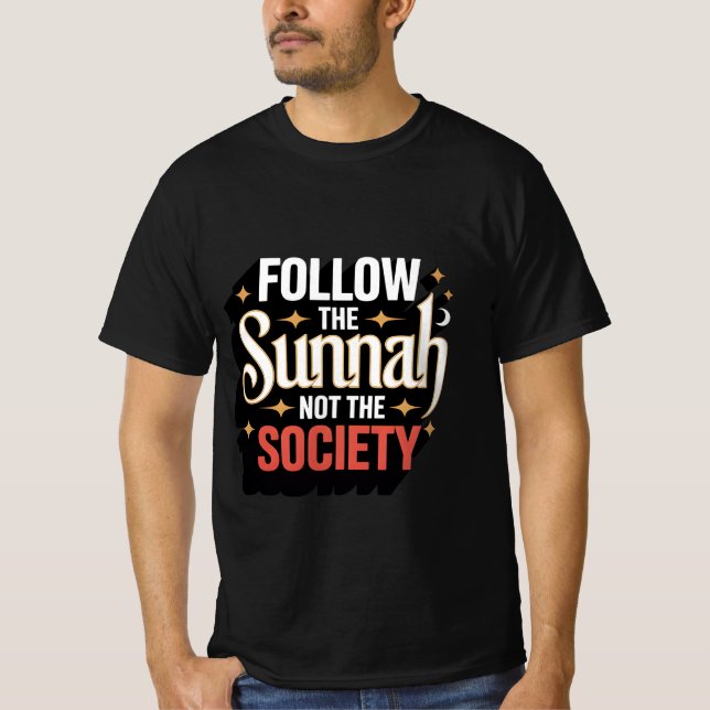 Folgen Sie der Sunna Not the Society - islamisch T-Shirt (Vorderseite)