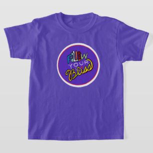 Folgen Sie Ihrem Bliss - Motivierend Kunstdrucke m T-Shirt