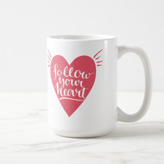 Folgen Sie Ihrem Herzen Kaffeetasse (Rechts)
