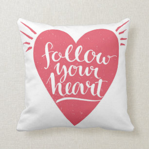 Folgen Sie Ihrem Herzen Kissen