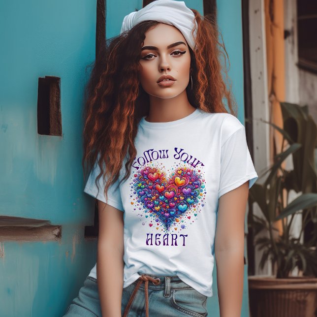 Folgen Sie Ihrem Herzen T-Shirt (Von Creator hochgeladen)