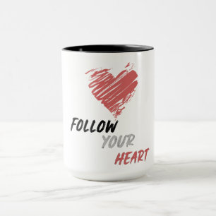 Folgen Sie Ihrem Herzen Tasse