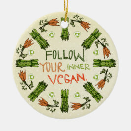 Folgen Sie Ihrem inneren Veganen Ornament