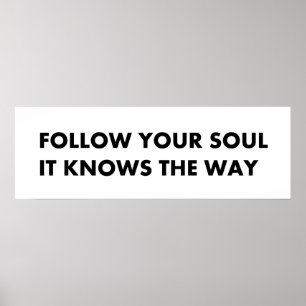 Folgen Sie Ihrem Soul Poster