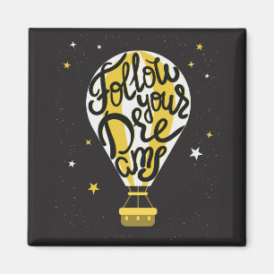 Folgen Sie Ihren Träumen Ballon Magnet