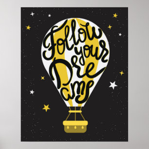 Folgen Sie Ihren Träumen Ballon Poster