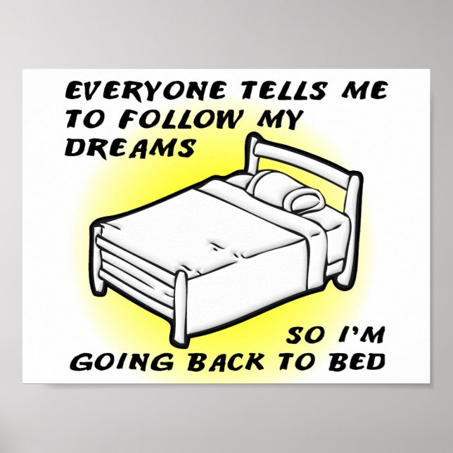 Folgen Sie Ihren Träumen Funny Poster (Vorne)